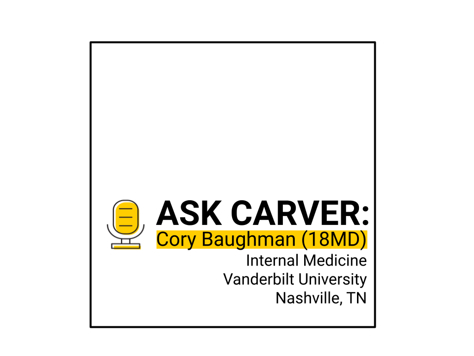 Cory Baughman (18MD) Internal Medicine Vanderbilt University Nashville, TN