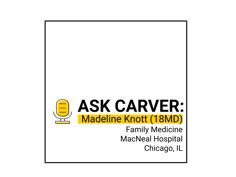 Madeline Knott (18MD) Family Medicine MacNeal Hospital Chicago, IL