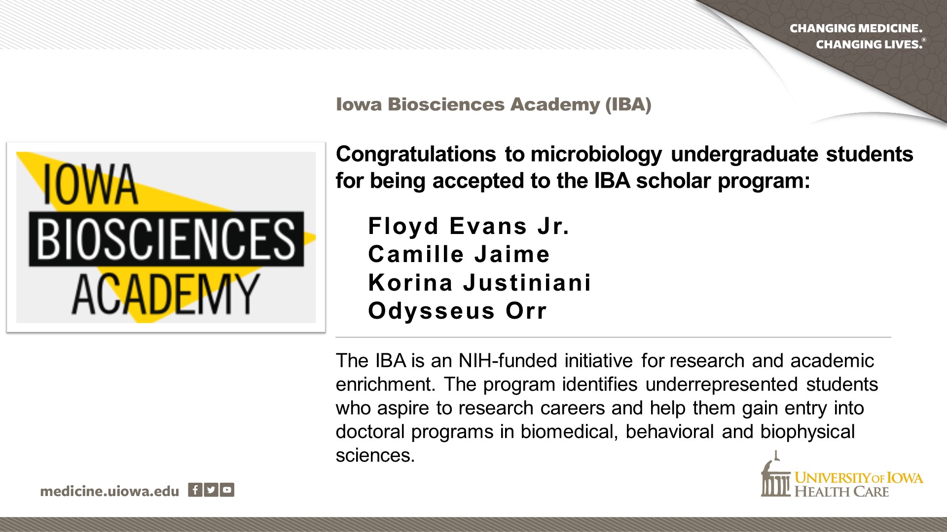 Microbiology undergraduate students being named to the IBA scholar program