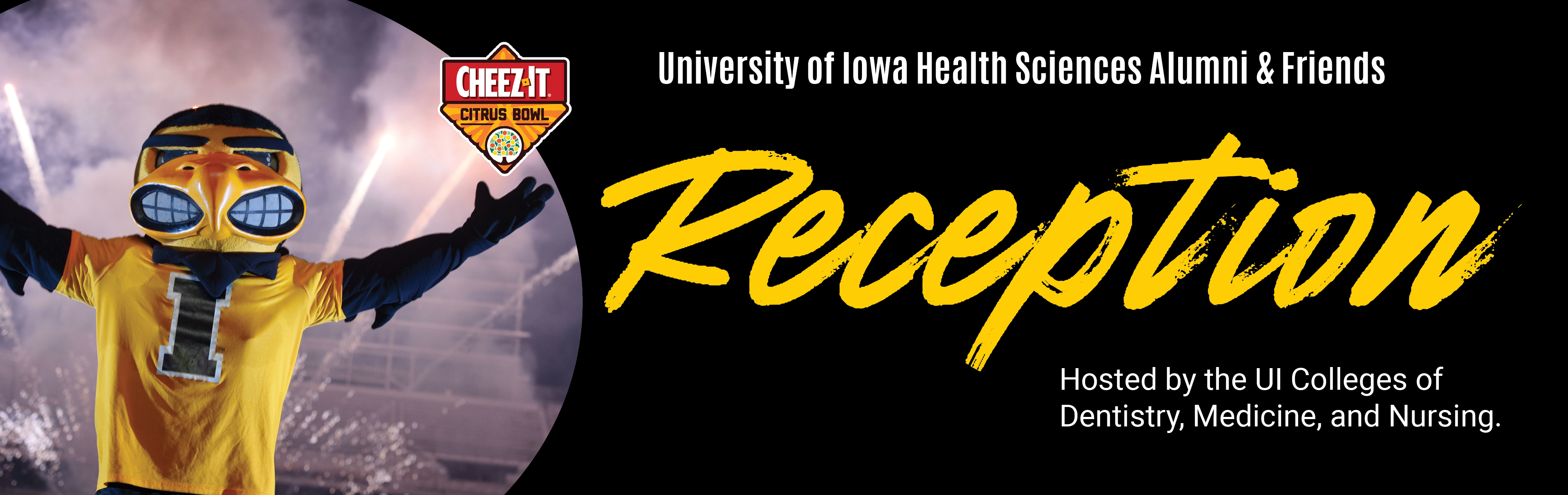 Image Text: University of Iowa Health Sciences Alumni & Friends Reception, Hosted by the UI Colleges of Dentistry, Medicine, and Nursing